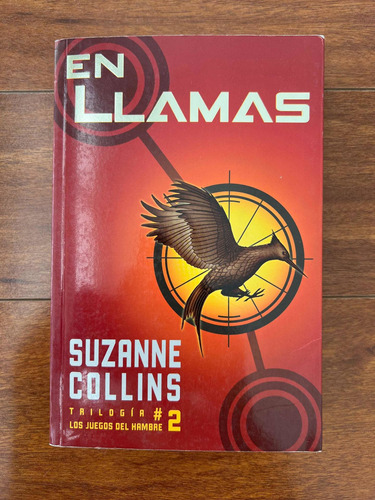 En Llamas: Trilogía #2 Juegos Del Hambre De Suzanne Collins