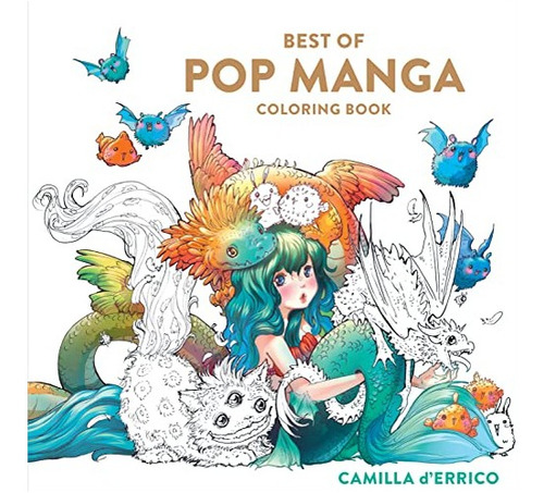 Best Of Pop Manga Coloring Book - Camilla D'errico. Eb8