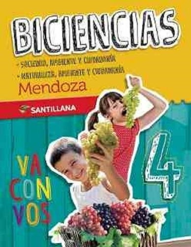 Biciencias 4 - Va Con Vos Mendoza - Santillana