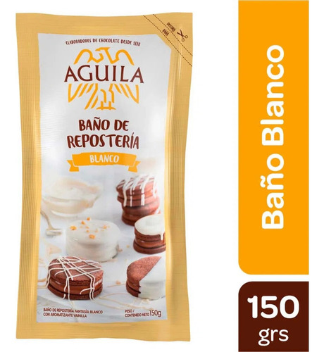 Chocolate Baño Reposteria Blanco Sachet Aguila X 150gr