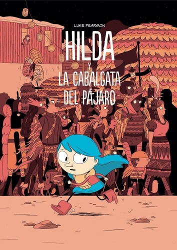 Libro: Hilda Y La Cabalgata Del Pájaro. Pearson, Luke. Barba