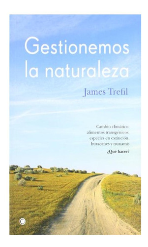 Gestionemos La Naturaleza: Cambio Climático, Alimentos Tran