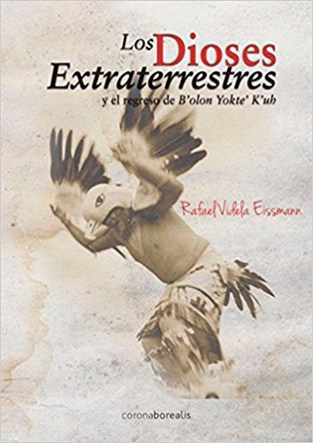 Los Dioses Extraterrestres - Rafael Videla Eissmann