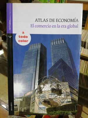 Libro Atlas De Economia El Comercio En La Era Global