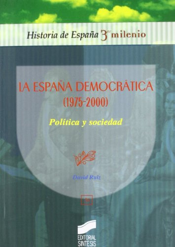 La España Democratica -1975-2000-: Politica Y Sociedad: 36 -