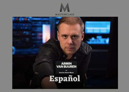 Armin Van Buuren - Masterclass - Teaches Music (español) 
