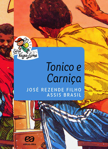 Tonico e carniça, de Brasil, Assis. Série Vaga-Lume Editora Somos Sistema de Ensino, capa mole em português, 2000