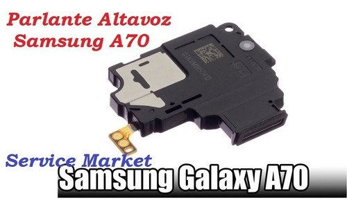 Parlante Altavoz Samsung  A70  Repuesto Service Market