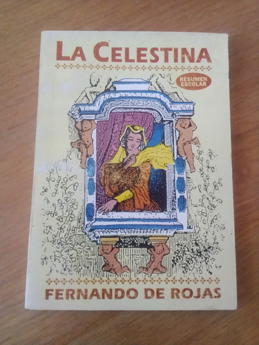 La Celestina (resumen Escolar) - Fernando De Rojas