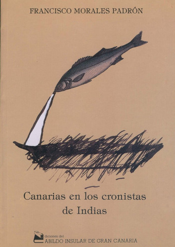 Canarias En Los Cronistas De Indias (libro Original)