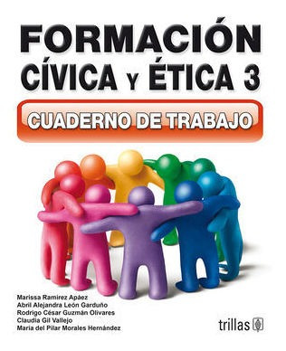 Libro Formacion Civica Y Etica 3. Cuaderno De Trabajo | Meses sin intereses
