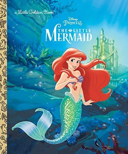 Book : The Little Mermaid (disney Princess) (little Golden.