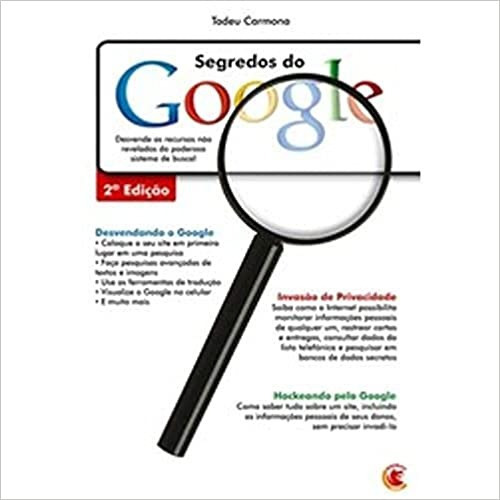 Segredos Do Google, De Carmona. Editora Digerati, Capa Dura, Edição Hackeando O Google: Em Português