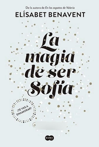 Sofía 1 La Magia De Ser Sofia - Benavent - Suma