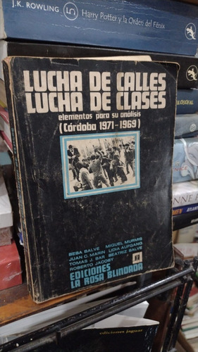 Lucha De Calles Lucha De Clases Cordoba La Rosa Blindada