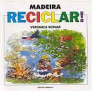 Livro Madeira Reciclar - Veronica Bonar [1996]