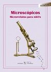 Microscópicos. Microrrelatos Para Niñ@s (libro Original)