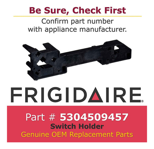 Frigidaire 5304509457 Soporte Para Interruptor