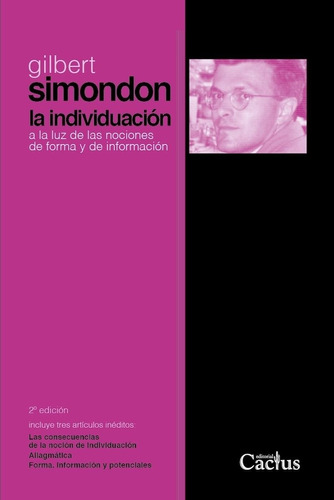 La Individualizacion - Gilbert Simondon - 2 Ed - Cactus