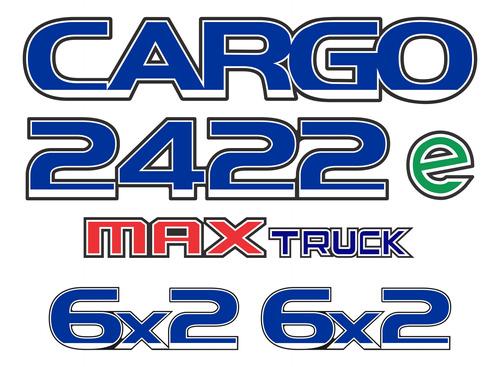 Adesivos Compatível Ford Cargo 2422e 6x2 Max Caminhão Kit57