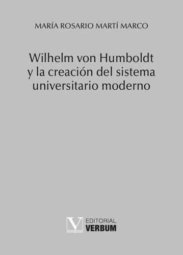 Wilhelm Von Humboldt Y La Creación Del Sistema Universita...