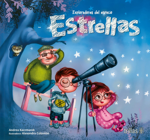 Estrellas Exploradores Del Espacio - Kaczmarek - Trillas