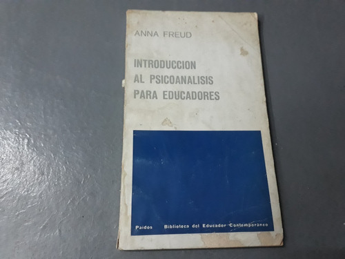 Libro Introduccion  Psicoanalisis Para Educadores Anna Freud