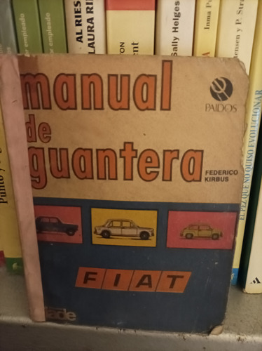 Manual De Guantera. Fiat. Paidós Editorial 