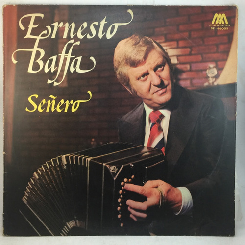 Ernesto Baffa - Bandoneon - Autografiado - Tango Vinilo Lp 