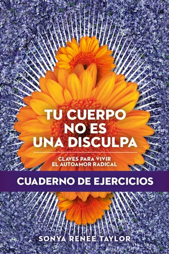 Libro Tu Cuerpo No Es Una Disculpa