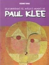 Descubriendo El Magico Mundo De Paul Klee (cartone) - Vv. A