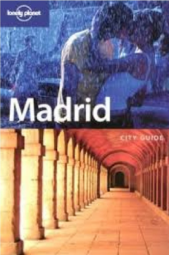 Madrid, City Guide - Editorial Lonely Planet