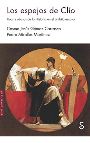 Libro Los Espejos De Clío De Gómez Carrasco Cosme Jesús Síle
