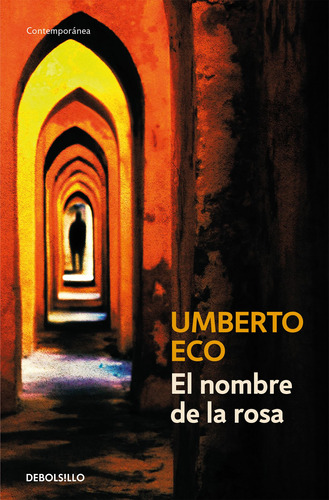 El Nombre De La Rosa - Eco, Umberto  - *