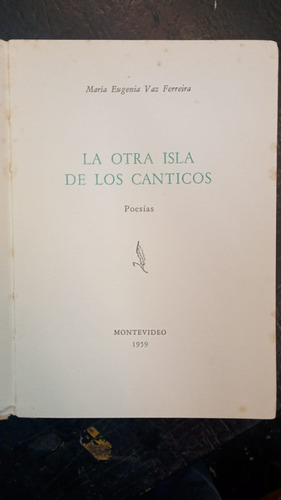 La Otra Isla De Los Canticos - Maria Eugenia Vaz Ferreira