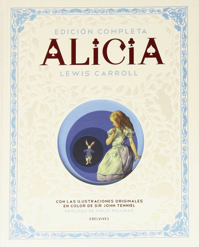 Alicia (ed. Completa - Ilustrado Tapa Dura) - Carroll Lewis