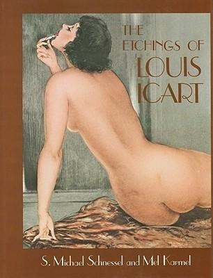 The Etchings Of Louis Icart - S. Michael Schnessel
