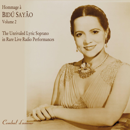 Cd:hommage A Bidu Sayao, Vol. 2