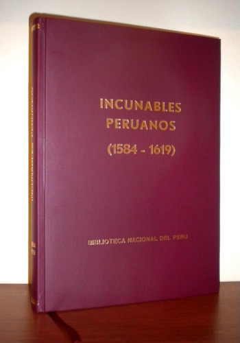 Incunables Peruanos En La Biblioteca Nacional Del Perú 