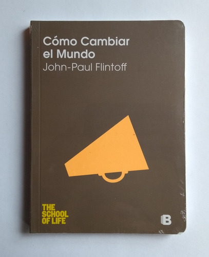 Libro Como Cambiar El Mundo John - Paul Flintoff