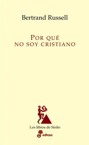 Porque No Soy Cristiano - Bertrand Russell