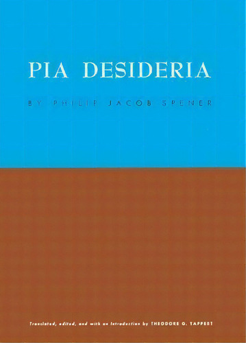 Pia Desideria, De Philip Jacob Spener. Editorial 1517 Media, Tapa Blanda En Inglés