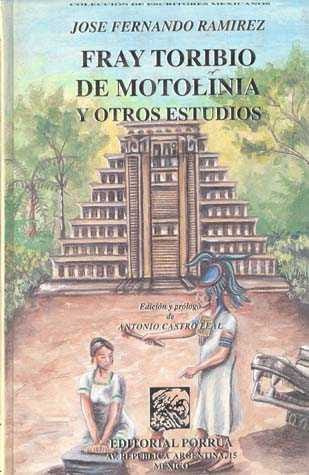 Fray Toribio De Motolinia Y Otros Estudios 714974