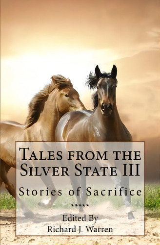 Tales From The Silver State Iii: Short Fiction From Nevada's Freshest Voices, De Warren, Richard J.. Editorial Lightning Source Inc, Tapa Blanda En Inglés