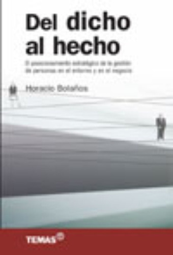 Del Dicho Al Hecho - Bolaños Horacio