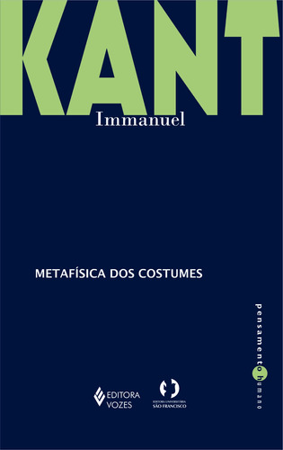 Metafísica dos costumes, de Kant, Immanuel. Editora Vozes Ltda., capa mole em português, 2013