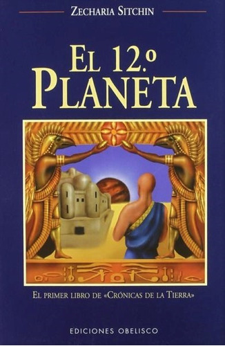 El 12o Planeta. Crónicas De La Tierra 1