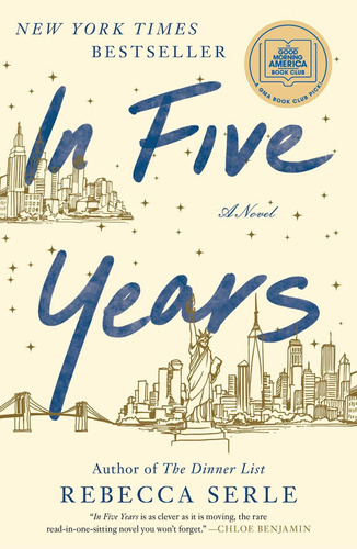 In Five Years: A Novel, De Rebecca Serle. Editorial Atria Books En Inglés