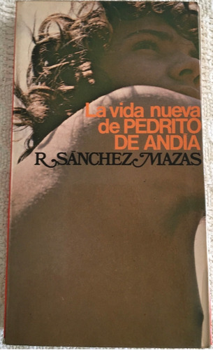 Libro Novela La Vida Nueva De Pedrito De Andía Sanchez Mazas