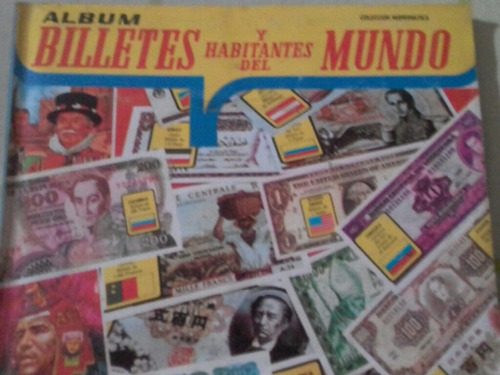 Album Billetes Del Mundo Y Habitantes Del Mundo Lo Se Todo